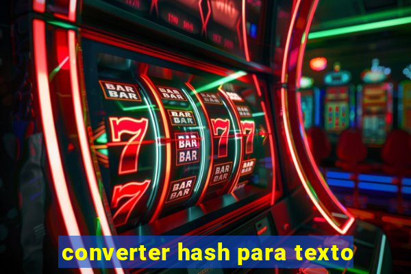 converter hash para texto